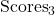 \text{Scores}_3