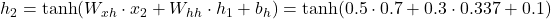 h_2 = \text{tanh}(W_{xh} \cdot x_2 + W_{hh} \cdot h_1 + b_h) = \text{tanh}(0.5 \cdot 0.7 + 0.3 \cdot 0.337 + 0.1)