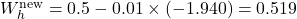  W_h^{\text{new}} = 0.5 - 0.01 \times (-1.940) = 0.519 