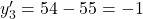 y'_3 = 54 - 55 = -1