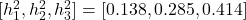  [h_1^2, h_2^2, h_3^2] = [0.138, 0.285, 0.414] 