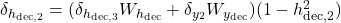  \delta_{h_{\text{dec},2}} = (\delta_{h_{\text{dec},3}} W_{h_{\text{dec}}} + \delta_{y_2} W_{y_{\text{dec}}})(1 - h_{\text{dec},2}^2) 