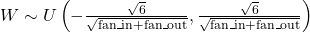 \( W \sim U\left(-\frac{\sqrt{6}}{\sqrt{\text{fan\_in} + \text{fan\_out}}}, \frac{\sqrt{6}}{\sqrt{\text{fan\_in} + \text{fan\_out}}}\right) \)