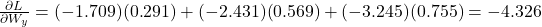 \frac{\partial L}{\partial W_y} = (-1.709)(0.291) + (-2.431)(0.569) + (-3.245)(0.755) = -4.326