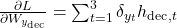  \frac{\partial L}{\partial W_{y_{\text{dec}}}} = \sum_{t=1}^{3} \delta_{y_t} h_{\text{dec}, t} 