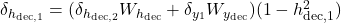  \delta_{h_{\text{dec},1}} = (\delta_{h_{\text{dec},2}} W_{h_{\text{dec}}} + \delta_{y_1} W_{y_{\text{dec}}})(1 - h_{\text{dec},1}^2) 