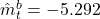 \hat{m}_t^b = -5.292