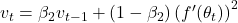  v_t = \beta_2 v_{t-1} + (1 - \beta_2) \left(f'(\theta_t)\right)^2 