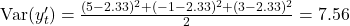 \text{Var}(y'_t) = \frac{(5 - 2.33)^2 + (-1 - 2.33)^2 + (3 - 2.33)^2}{2} = 7.56