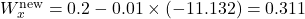  W_x^{\text{new}} = 0.2 - 0.01 \times (-11.132) = 0.311 