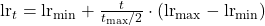 \text{lr}_t = \text{lr}_{\min} + \frac{t}{t_{\max}/2} \cdot (\text{lr}_{\max} - \text{lr}_{\min})