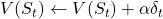 V(S_t) \leftarrow V(S_t) + \alpha \delta_t